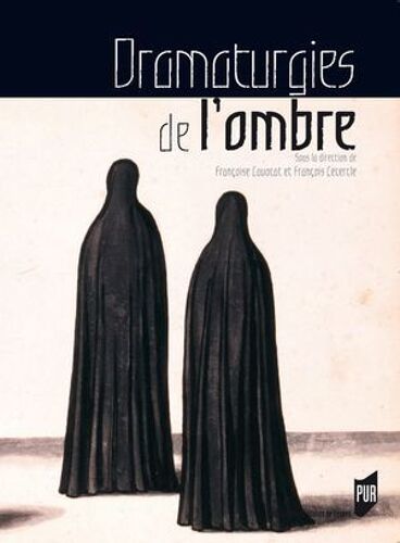 Dramaturgies De L'ombre