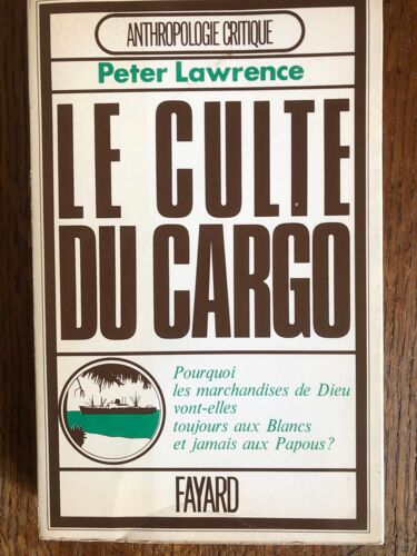 Peter Lawrence Le Culte Du Cargo