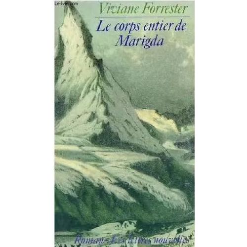 Envoi Autographe - Viviane Forrester, Le Corps Entier De Marigda