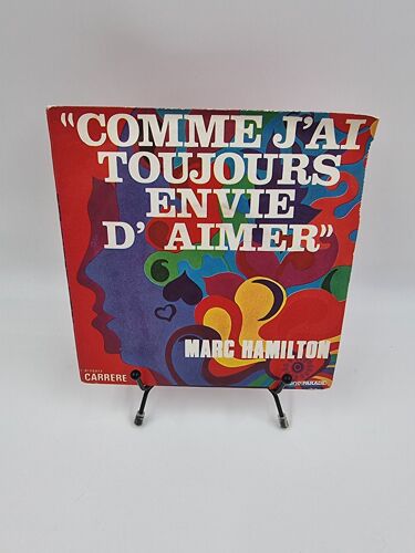 Vinyle 45 Tours Marc Hamilton : Comme J’Ai Toujours Envie D’Aimer Avec Fourreau