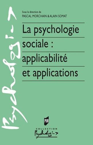 La Psychologie Sociale : Applicabilité Et Applications