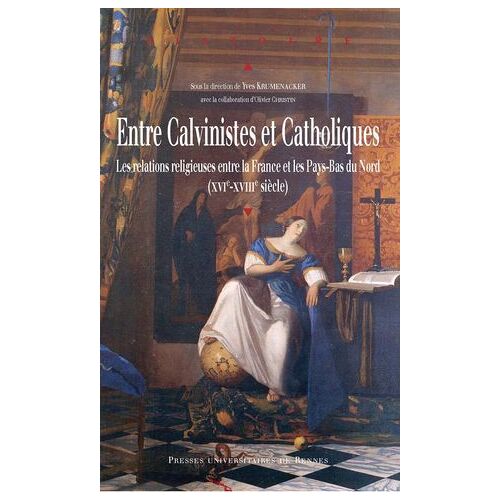 Entre Calvinistes Et Catholiques