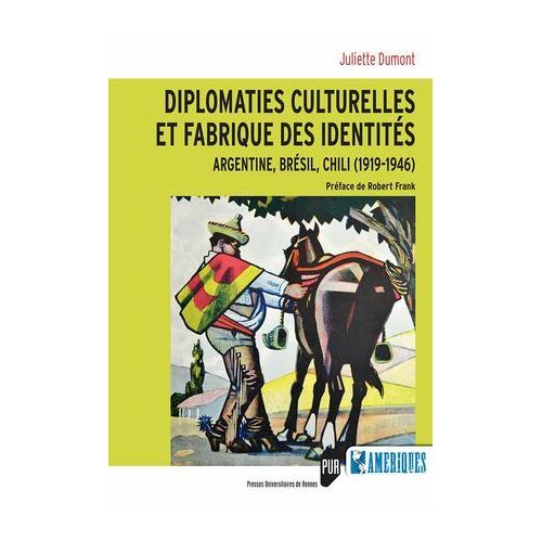 Diplomaties Culturelles Et Fabrique Des Identités