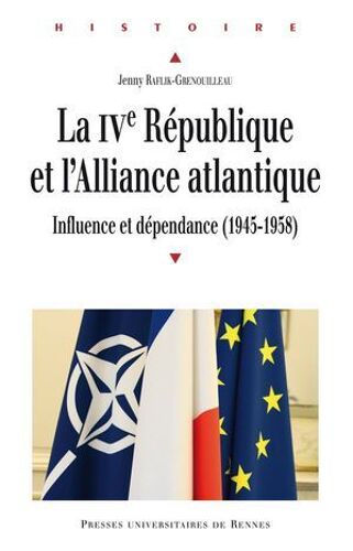 La Quatrième République Et L'alliance Atlantique