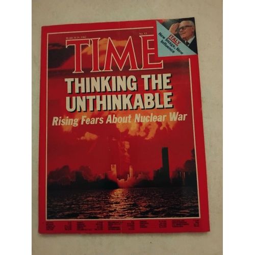 Magazine U.S Time N°13 Du 29/3/1982 : Thinking The Unthinkable ,Rising Fears About Nuclear War