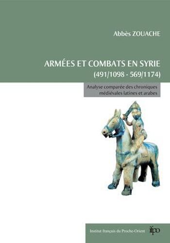 Armées Et Combats En Syrie De 491/1098 À 569/1174