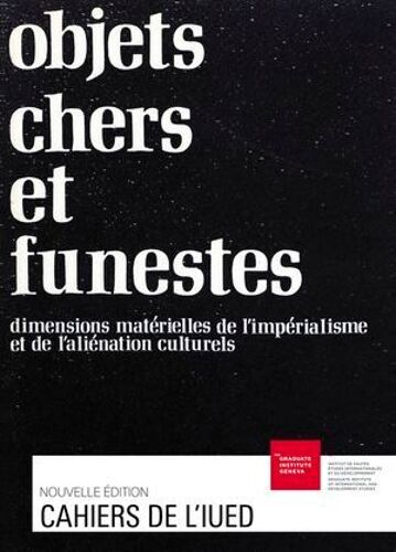 Objets Chers Et Funestes