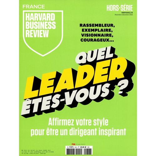 Harvard Business Review France, Hors-Série N° 36 _ Quel Leader Êtes-Vous ? : Affirmez Votre Style Pour Être Un Dirigeant Inspirant _ (Revue 122 Pages; Novembre - Décembre 2025)