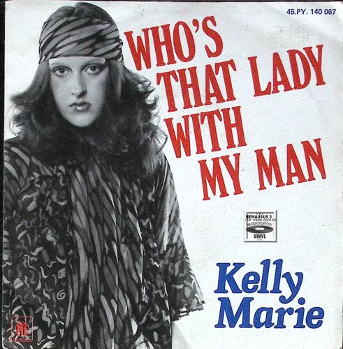 Kelly Marie - Who'S That Lady With My Man - 1976