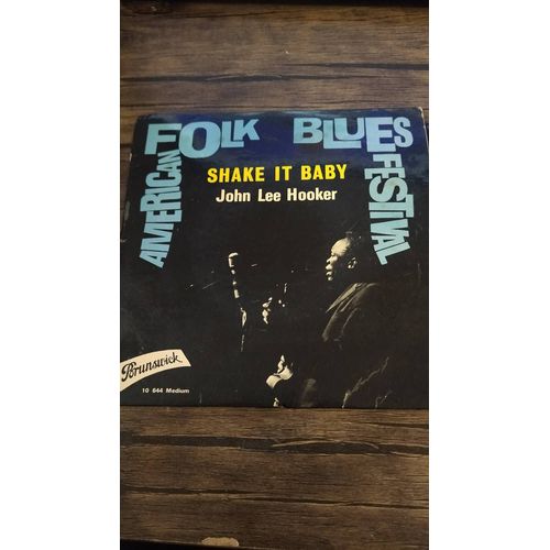 John Lee Hooker . Shake It Baby . American Folk Blues Festival . 45 Tours Ep . Brunswick France