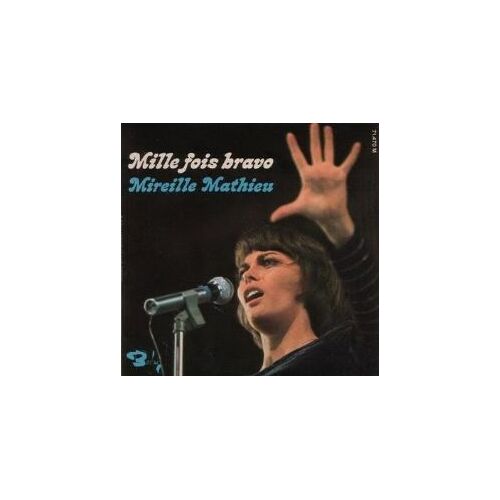 Mireille Mathieu Mille Fois Bravo 45 T En Excellent État, Pochette Impeccable