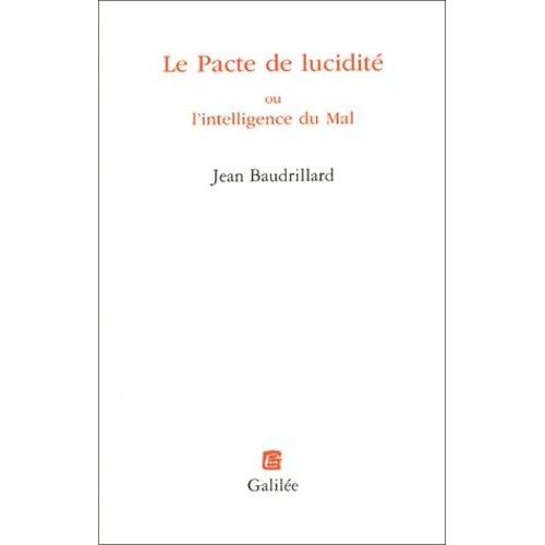 Le Pacte De Lucidité Ou L'intelligence Du Mal