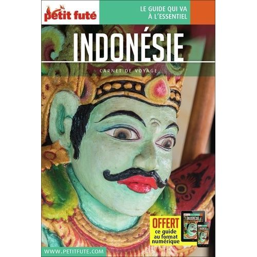 Indonésie - Carnet De Voyage Petit Futé 2018