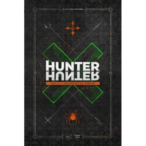 Hunter X Hunter - L'apothéose Du Shônen - Tome 1