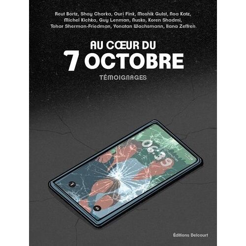 Au Coeur Du 7 Octobre - Témoignages