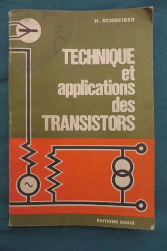 Technique Et Applications Des Transistors Par H. Schreiber