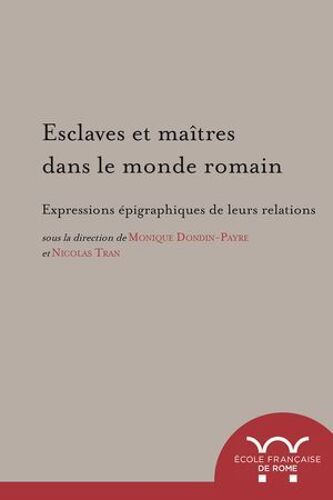 Esclaves Et Maîtres Dans Le Monde Romain
