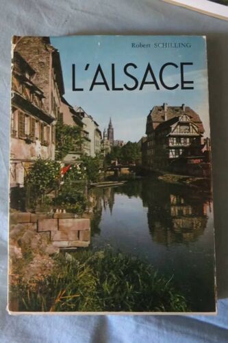 L'Alsace Tome I Par Schilling Robert