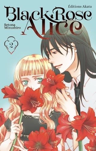 Black Rose Alice (Akata) - Tome 2