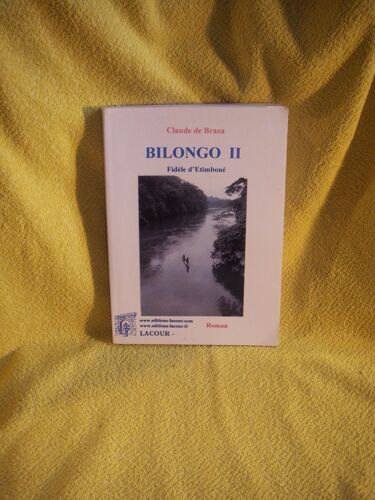 Bilongo 2 Fidèle D'Etimboué Claude De Braza
