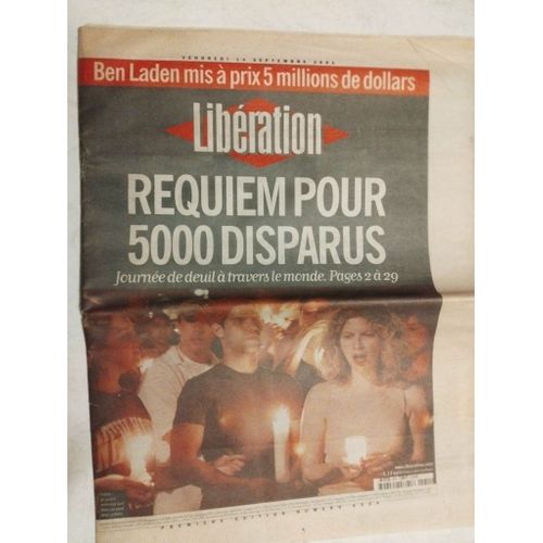 Journal Liberation N°6324 Du 14/9/2001 : Requiem Pour 5000 Disparus -Ben Laden Mis A Prix Pour 5 Millions De Dollars