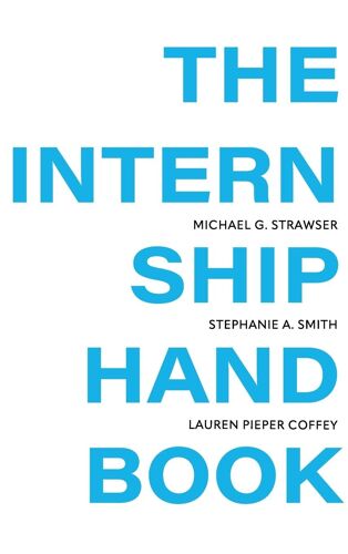 Internship Handbook Paperback By Michael Strawser