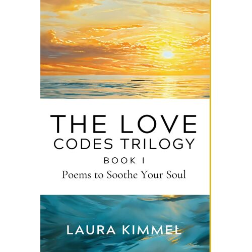 The Love Codes Trilogy: Book I Paperback By Laura Kimmel