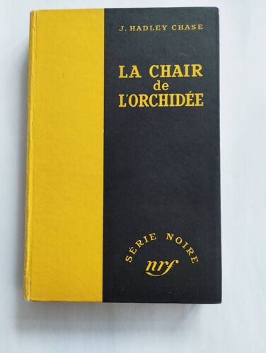 La Chair De L'Orchidée De J H Chase