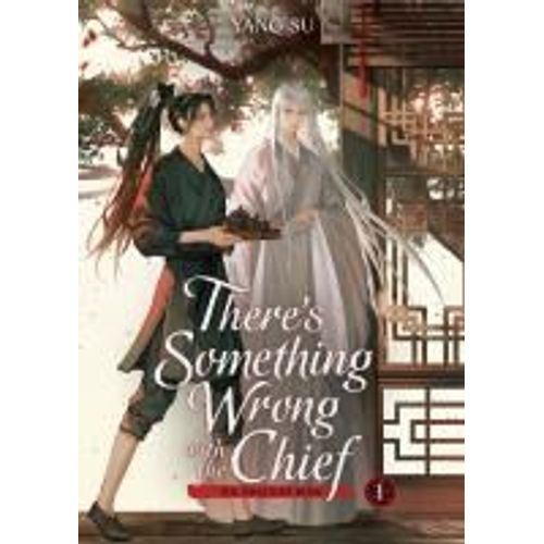 There's Something Wrong With The Chief: Du Zhu You Bing (Novel) Vol. 1 Paperback Book By Yang Su