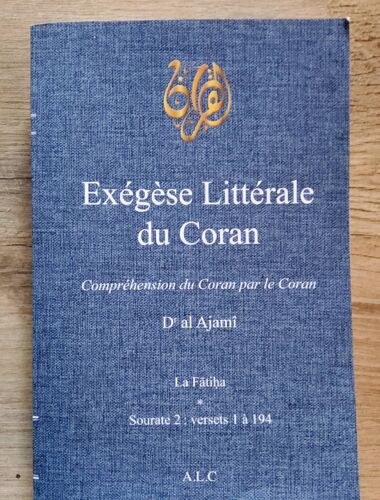 Exégèse Littérale Du Coran - Sourate 2: Versets 1 À 194