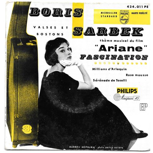 Boris Sarbek : Fascination (Thème Du Film "Ariane") / Rose Mousse / Millions D Arlequin / Sérénade Detoselli [Vinyle 45 Tours 7" Ep] 1956
