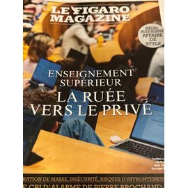 Le Figaro Magazine Des 17-18 Octobre 2025.  Enseignements Supérieur: La Ruée Vers Le Privé. Immigration De Masse, Insécurité, Risques D’Affrontements…/P.Brochand. Spécial Hommes, Affaire De Style.