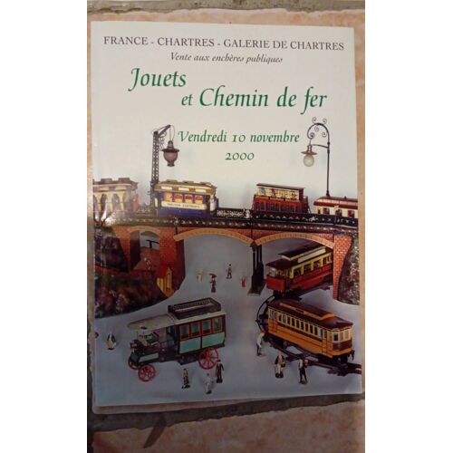 Catalogue De Vente Aux Enchères Publiques Jouets Et Chemin De Fer 10 Novembre 2000