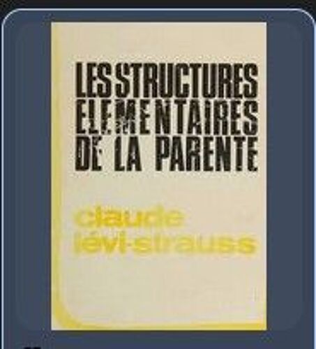 Les Structures Élémentaires De La Parenté Claude Lévi-Strauss
