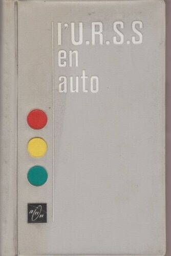 L'Urss En Auto (Le Tourisme Étranger En Urss)