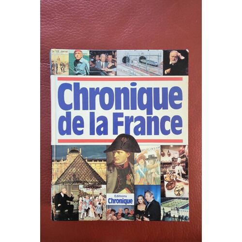 Chronique De La France, Editions Chronique