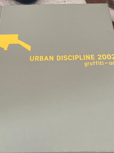 Urban Discipline 2002 Graffiti -Art 