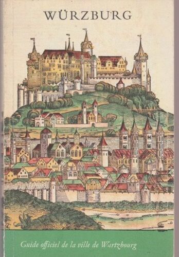 Würzburg - Guide Officiel De La Ville, 1966
