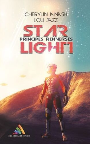 Star Light, Tome 1 - Principes Renversés