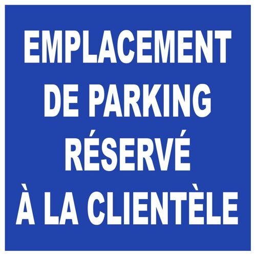Emplacement Parking Réservé À La Clientèle - 15cm - Sticker/Autocollant