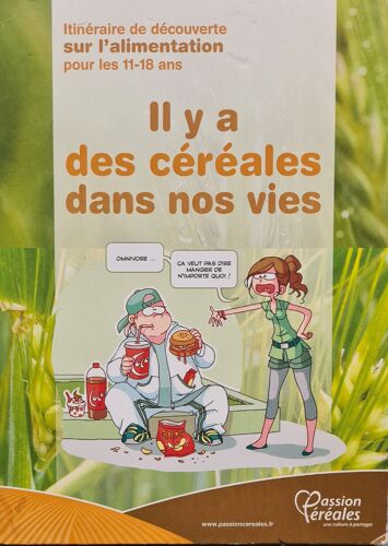 Il Y A Des Céréales Dans Nos Vies - Itinéraire De Découverte Sur L Alimentation Pour Les 11-18 Ans