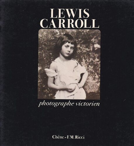 Lewis Carroll ° Photographe Victorien