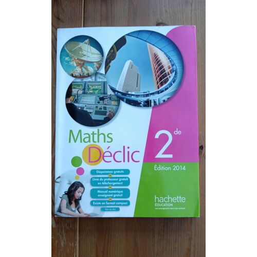 Maths Déclic 2de Edition 2014 Hachette