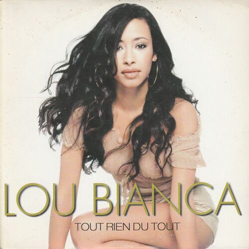 Lou Bianca: Tout Rien Du Tout Cd Single Limité 2002