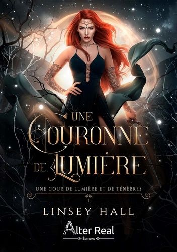 Une Cour De Lumière Et De Ténèbres - Tome 1 - Une Couronne De Lumière