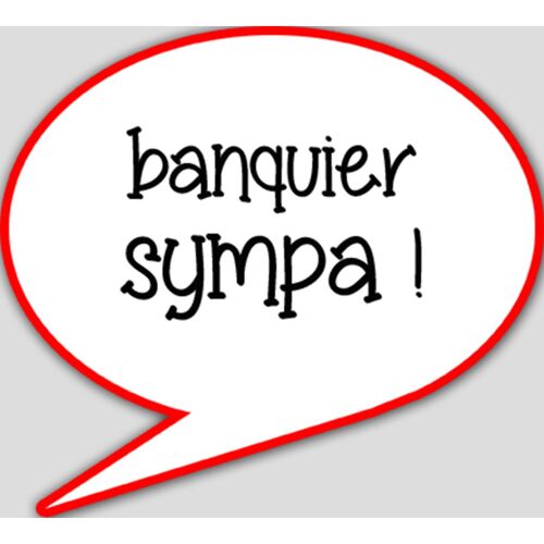 Banquier Sympa (15x13.5cm) - Sticker/Autocollant