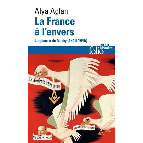 La France À L'envers - La Guerre De Vichy (1940-1945)