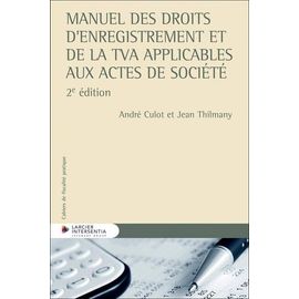 Manuel Des Droits D'enregistrement Et De La Tva Applicables Aux Actes De Société
