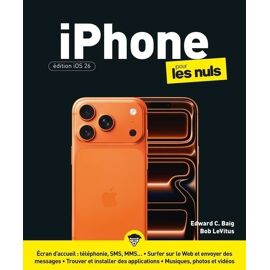 Iphone Édition Ios 18 Pour Les Nuls
