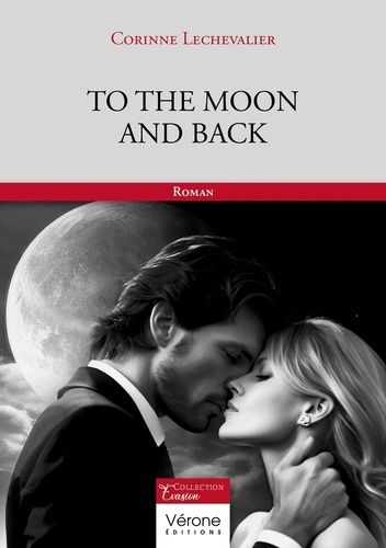 To The Moon And Back - Tome 1